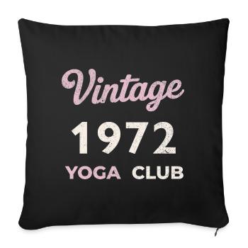 Vintage 1972 Yoga Club Retro Birth Year Vintage - Sofa pillowcase 17,3'' x 17,3'' (45 x 45 cm) - black - Front