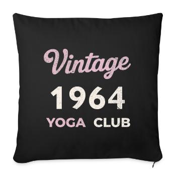 Vintage 1964 Yoga Club Retro Birth Year Vintage - Sofa pillowcase 17,3'' x 17,3'' (45 x 45 cm) - black - Front