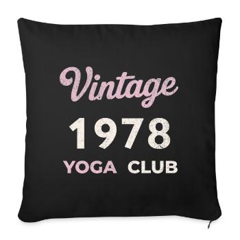 Vintage 1978 Yoga Club Retro Birth Year Vintage - Sofa pillowcase 17,3'' x 17,3'' (45 x 45 cm) - black - Front