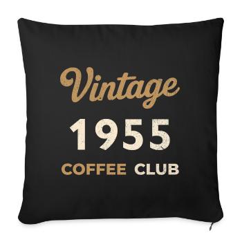 Vintage 1955 – Coffee Club Retro Birth Year - Sofa pillowcase 17,3'' x 17,3'' (45 x 45 cm) - black - Front