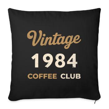 Vintage 1984 – Coffee Club Retro Birth Year - Sofa pillowcase 17,3'' x 17,3'' (45 x 45 cm) - black - Front