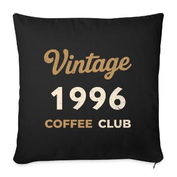Vintage 1996 – Coffee Club Retro Birth Year - Sofa pillowcase 17,3'' x 17,3'' (45 x 45 cm) - black - Front