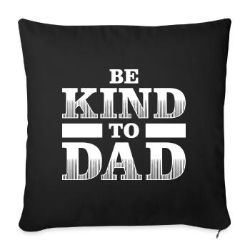 Soyez gentil avec la chemise minimaliste de papa - Housse de coussin décorative 45 x 45 cm - noir - Devant