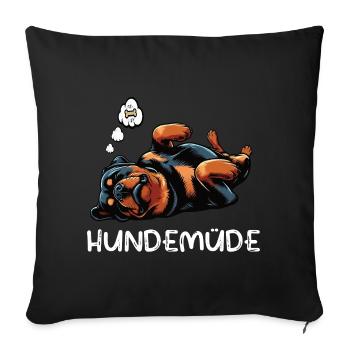 Hundemüde Rottweiler Rottweilerbesitzer Rottie - Sofakissenbezug 45 x 45 cm - Schwarz - Vorne