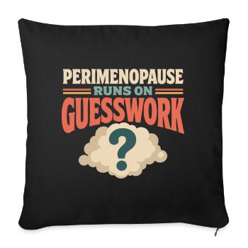 Perimenopause Brain Fog Menopause Midlife Gift - Sofa pillowcase 17,3'' x 17,3'' (45 x 45 cm) - black - Front