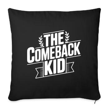 The Comeback Kid - Sofa pillowcase 17,3'' x 17,3'' (45 x 45 cm) - black - Front