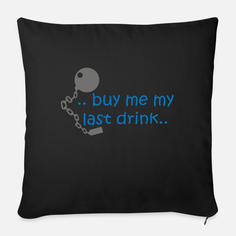 Achetez-moi mon dernier verre .. - Housse de coussin décorative 45 x 45 cm - noir