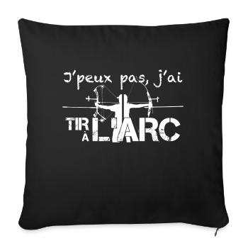 J'peux pas, j'ai Tir à l'Arc - Housse de coussin décorative 45 x 45 cm - noir - Devant