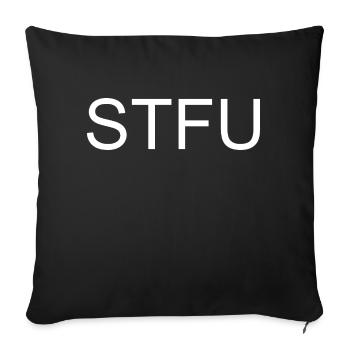 Halt Die Fresse | STFU | Shut The Fuck Up - Sofakissenbezug 45 x 45 cm - Schwarz - Vorne