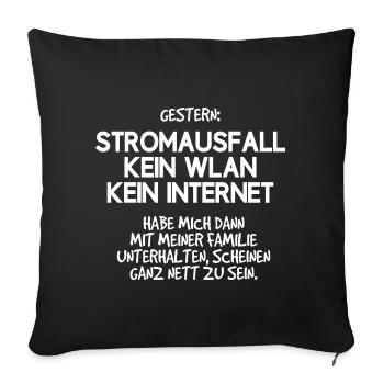 Stromausfall kein Wlan kein Internet Familie - Sofakissenbezug 45 x 45 cm - Schwarz - Vorne