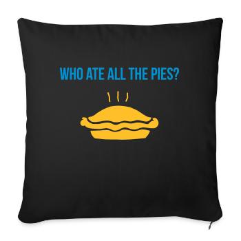who ate all the pies - Housse de coussin décorative 45 x 45 cm - noir - Devant