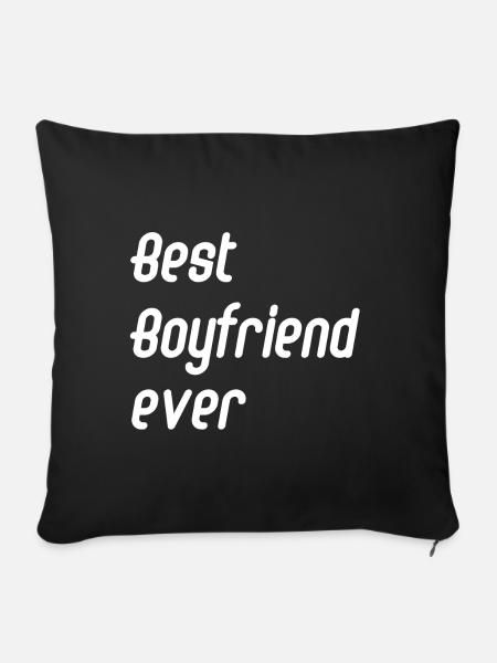best boyfriend ever - Sofakissenbezug 45 x 45 cm - Schwarz