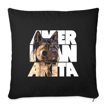 Amerikanischer Akita I - Sofakissenbezug 45 x 45 cm - Schwarz - Vorne