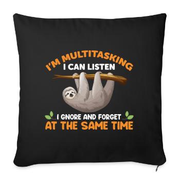Faultier Lustiger Spruch - Sofakissenbezug 45 x 45 cm - Schwarz - Vorne