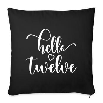 Hello Twelve - Cute 12th Birthday Gift For Girls - Sofa pillowcase 17,3'' x 17,3'' (45 x 45 cm) - black - Front