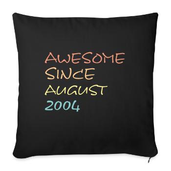 Awesome Since August 2004 - Sofakissenbezug 45 x 45 cm - Schwarz - Vorne