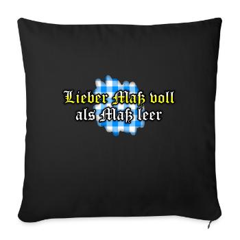 Lieber Maßvoll als Maß leer - Sofakissenbezug 45 x 45 cm - Schwarz - Vorne