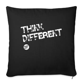 Supersoul Mindstyle Design "THINK DIFFERENT" - Sofakissenbezug 45 x 45 cm - Schwarz - Vorne
