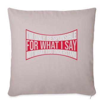 ce que je dis citation - Housse de coussin décorative 45 x 45 cm - taupe clair - Devant
