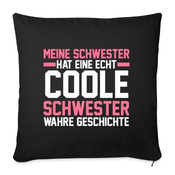Geschwister Familie Schwestern Schwester - Sofakissenbezug 45 x 45 cm - Schwarz - Vorne
