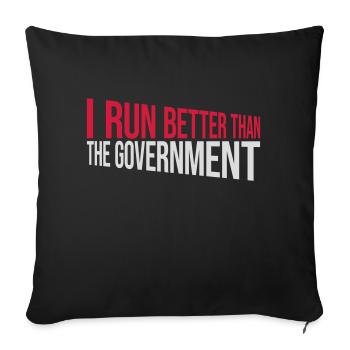 run better than government - Sofa pillowcase 17,3'' x 17,3'' (45 x 45 cm) - black - Front