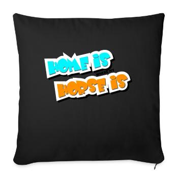 La maison est l’endroit où se trouve mon cheval - Housse de coussin décorative 45 x 45 cm - noir - Devant