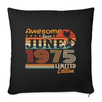 June 1975 Retro Vintage June 1975 birthday - Sofa pillowcase 17,3'' x 17,3'' (45 x 45 cm) - black - Front