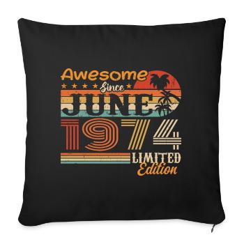 June 1974 Retro Vintage June 1974 birthday - Sofa pillowcase 17,3'' x 17,3'' (45 x 45 cm) - black - Front