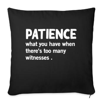 Patience Definition Funny Saying Humor - Sofa pillowcase 17,3'' x 17,3'' (45 x 45 cm) - black - Front