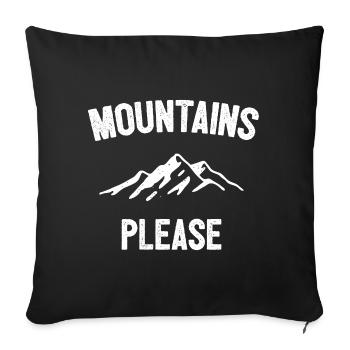 Berge bitte - Sofakissenbezug 45 x 45 cm - Schwarz - Vorne