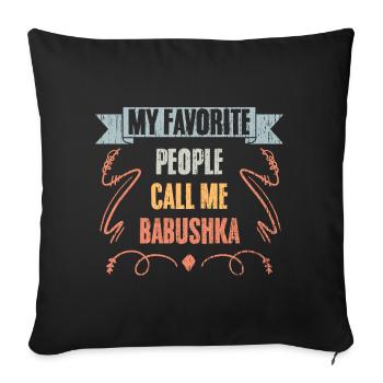 Awesome My Favorite People Call Me Babushka - Sofa pillowcase 17,3'' x 17,3'' (45 x 45 cm) - black - Front