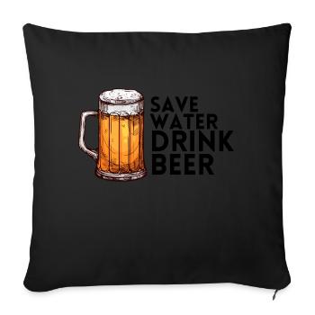 Économiser de l’eau Boire de la bière - Bière Octobre Drôle - Housse de coussin décorative 45 x 45 cm - noir - Devant