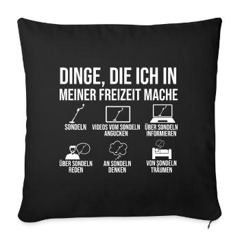 Sondler Sondeln Sondel Sondengänger - Sofakissenbezug 45 x 45 cm - Schwarz - Vorne