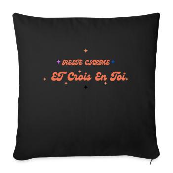 Reste Calme et Crois en Toi - Housse de coussin décorative 45 x 45 cm - noir - Devant