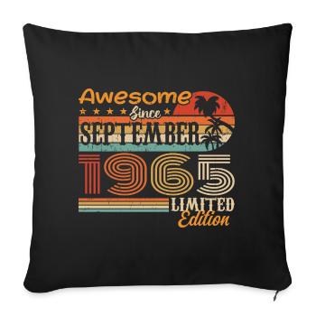 September 1965 - Birthday 1965 September - Sofa pillowcase 17,3'' x 17,3'' (45 x 45 cm) - black - Front