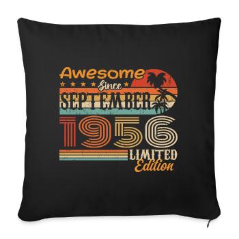 September 1956 - Birthday 1956 September - Sofa pillowcase 17,3'' x 17,3'' (45 x 45 cm) - black - Front