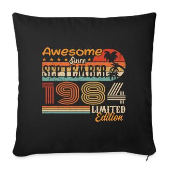 September 1984 - Birthday 1984 September - Sofa pillowcase 17,3'' x 17,3'' (45 x 45 cm) - black - Front