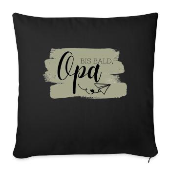 Bis bald, Opa Aufdruck, Papierflieger, Olivgrün - Sofakissenbezug 45 x 45 cm - Schwarz - Vorne