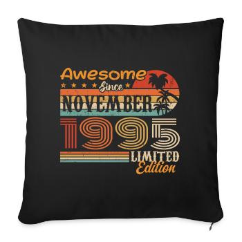 A legend was born in November 1995 - 1995 - Sofa pillowcase 17,3'' x 17,3'' (45 x 45 cm) - black - Front