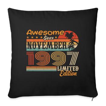 A legend was born in November 1997 - 1997 - Sofa pillowcase 17,3'' x 17,3'' (45 x 45 cm) - black - Front
