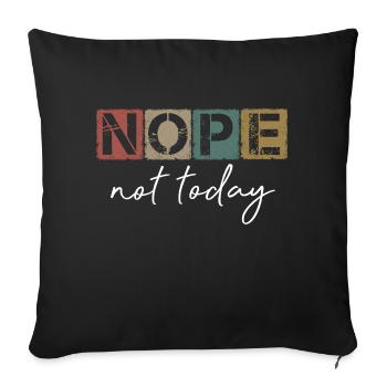Dictons sarcastiques drôles Nope pas aujourd’hui Vintage - Housse de coussin décorative 45 x 45 cm - noir - Devant