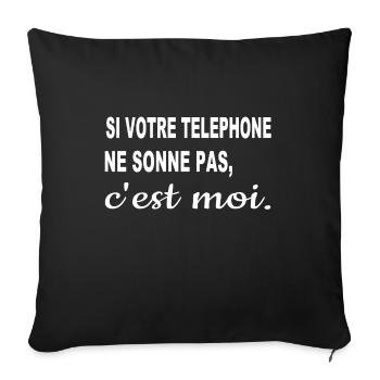 Si votre téléphone ne sonne pas, c'est moi. - Housse de coussin décorative 45 x 45 cm - noir - Devant