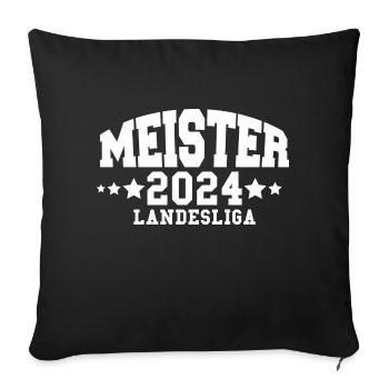 Meister Landesliga 2024 Aufstieg Fußball Handball - Sofakissenbezug 45 x 45 cm - Schwarz - Vorne