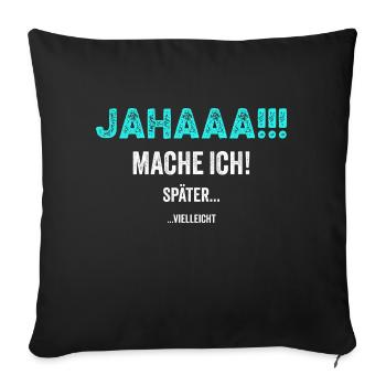 yes!! I'll do it later ... Gift idea funny - Sofa pillowcase 17,3'' x 17,3'' (45 x 45 cm) - black - Front