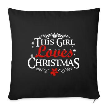 This Girl Loves Christmas - Sofa pillowcase 17,3'' x 17,3'' (45 x 45 cm) - black - Front