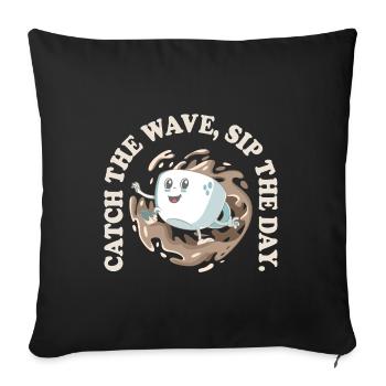 Catch the Wave Sip the Day – Retro Coffee Trend - Sofa pillowcase 17,3'' x 17,3'' (45 x 45 cm) - black - Front