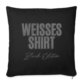 White Shirt Black Edition Funny Saying - Sofa pillowcase 17,3'' x 17,3'' (45 x 45 cm) - black - Front