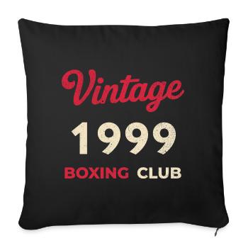 Vintage 1999 – Boxing Club Retro Birth Year - Sofa pillowcase 17,3'' x 17,3'' (45 x 45 cm) - black - Front
