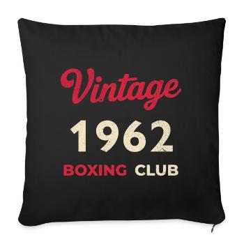 Vintage 1962 – Boxing Club Retro Birth Year - Sofa pillowcase 17,3'' x 17,3'' (45 x 45 cm) - black - Front