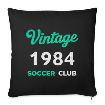 Vintage 1984 – Soccer Club Retro Geburtsjahr - Sofakissenbezug 45 x 45 cm - Schwarz - Vorne